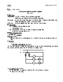 Giáo án Lớp 9 - Môn Công nghệ - Bài 8: Thực hành: Lắp mạch điện hai đèn sợi đốt (tiếp theo)