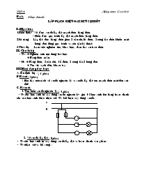 Giáo án Lớp 9 - Môn Công nghệ - Bài 8: Thực hành: Lắp mạch điện hai đèn sợi đốt