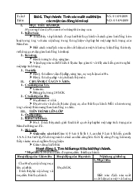 Giáo án lớp 9 môn Sinh học - Năm 2009 Tuần 3 - Tiết 6 - Bài 6: Thực hành: Tính xác suất xuất hiện các mặt của đồng kim loại