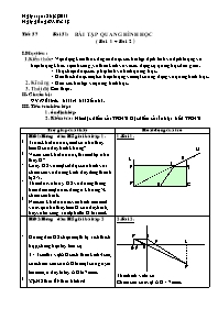 Giáo án môn Vật lý 9 - Tiết 57 - Bài 51: Bài tập quang hình học (bài 1 + bài 2)