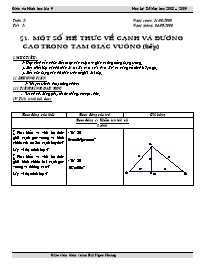 Giáo án Hình học lớp 9 - Học kỳ I - Năm học 2008 – 2009 - Tiết 2: Một số hệ thức về cạnh và đường cao trong tam giác vuông (tiếp)