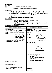 Bài soạn môn Hình học 9 - Tiết 2: Một số hệ thức về cạnh và đường cao trong tam giác vuông