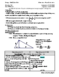 Bài soạn môn Hình học lớp 9 - Tiết 2: Một số hệ thức về cạnh và đường cao trong tam giác vuông (tiếp)