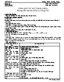 Giáo án Ngữ văn lớp 9 - Tổng kết về ngữ pháp (tiếp) hướng dẫn làm bài kiểm tra Tiếng Việt